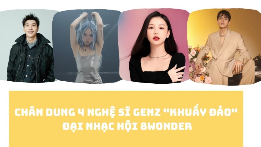 Chân dung 4 nghệ sĩ GenZ "khuấy đảo" đại nhạc hội 8Wonder