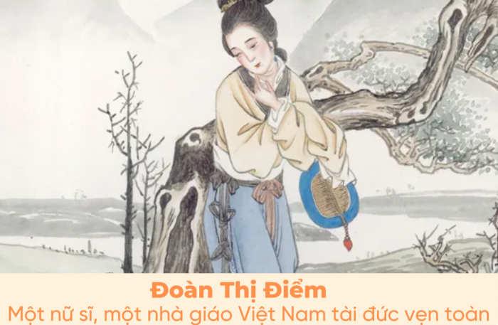 Đoàn Thị Điểm: Một nữ sĩ, một nhà giáo Việt Nam tài đức vẹn toàn