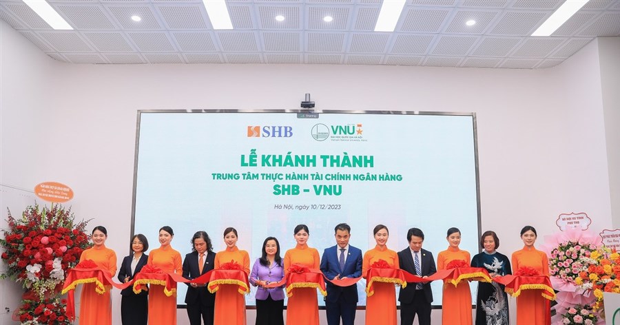 Khánh thành trung tâm thực hành tài chính ngân hàng SHB – VNU tại Đại học Quốc gia Hà Nội