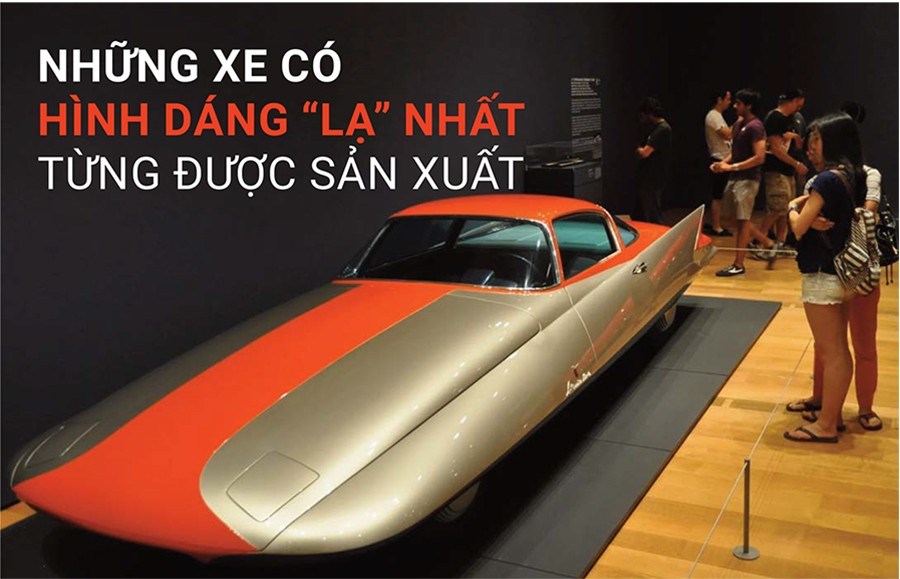 Những chiếc xe có hình dáng “lạ” nhất từng được sản xuất