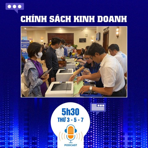 Bản tin Chính sách Kinh doanh ngày 6/1: Nhiều chính sách hỗ trợ doanh nghiệp, nhưng chưa đồng bộ