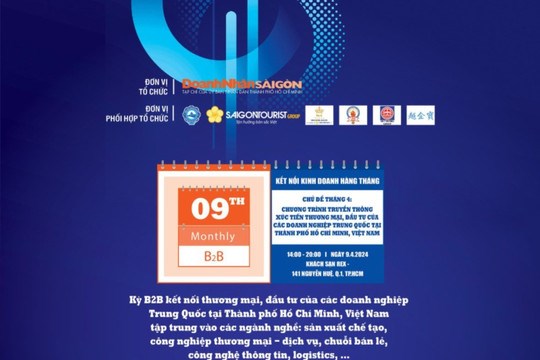 9th Monthly B2B tháng 4: Lần đầu có sự tham gia của đoàn doanh nghiệp Trung Quốc